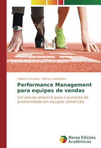 Performance Management para equipes de vendas: Um estudo empírico para o aumento de produtividade em equipes comerciais