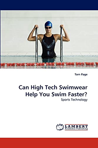 Can High Tech Swimwear Help You Swim Faster?: Sports Technology
