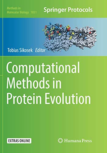 Computational Methods in Protein Evolution (Methods in Molecular Biology, 1851, Band 1851)