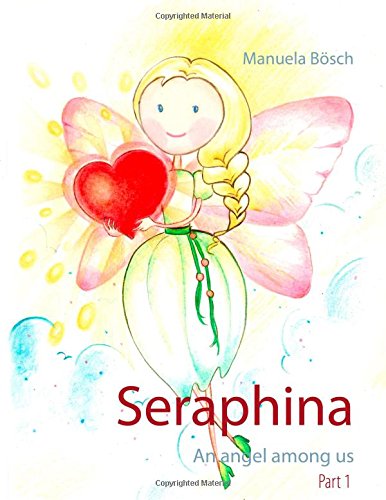 Seraphina: An angel among us