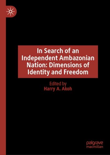 In Search of an Independent Ambazonian Nation: Dimensions of Identity and Freedom