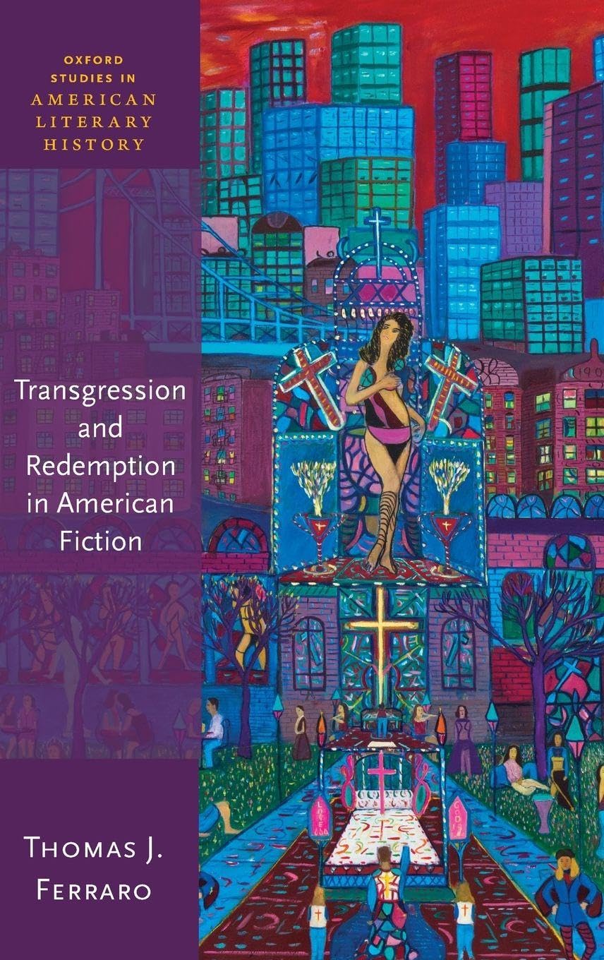 TRANSGRESSION & REDEMPTION OSALH C (Oxford Studies in American Literary History)