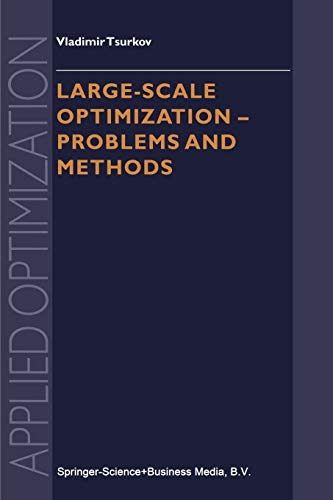 Large-Scale Optimization - Problems and Methods (Applied Optimization, 51, Band 51)