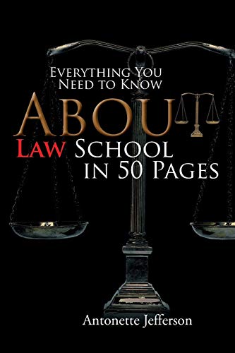 Everything You Need to Know About Law School in 50 Pages