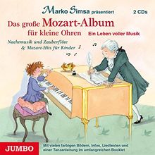 Das große Mozart-Album für kleine Ohren: Ein Leben voller Musik