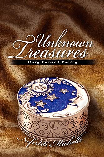Unknown Treasures: Story Formed Poetry