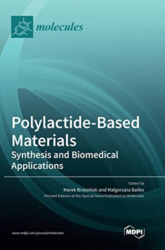 Polylactide-Based Materials: Synthesis and Biomedical Applications