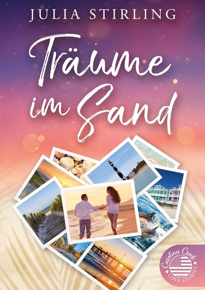 Träume im Sand: Carolina Creek Love Stories 1