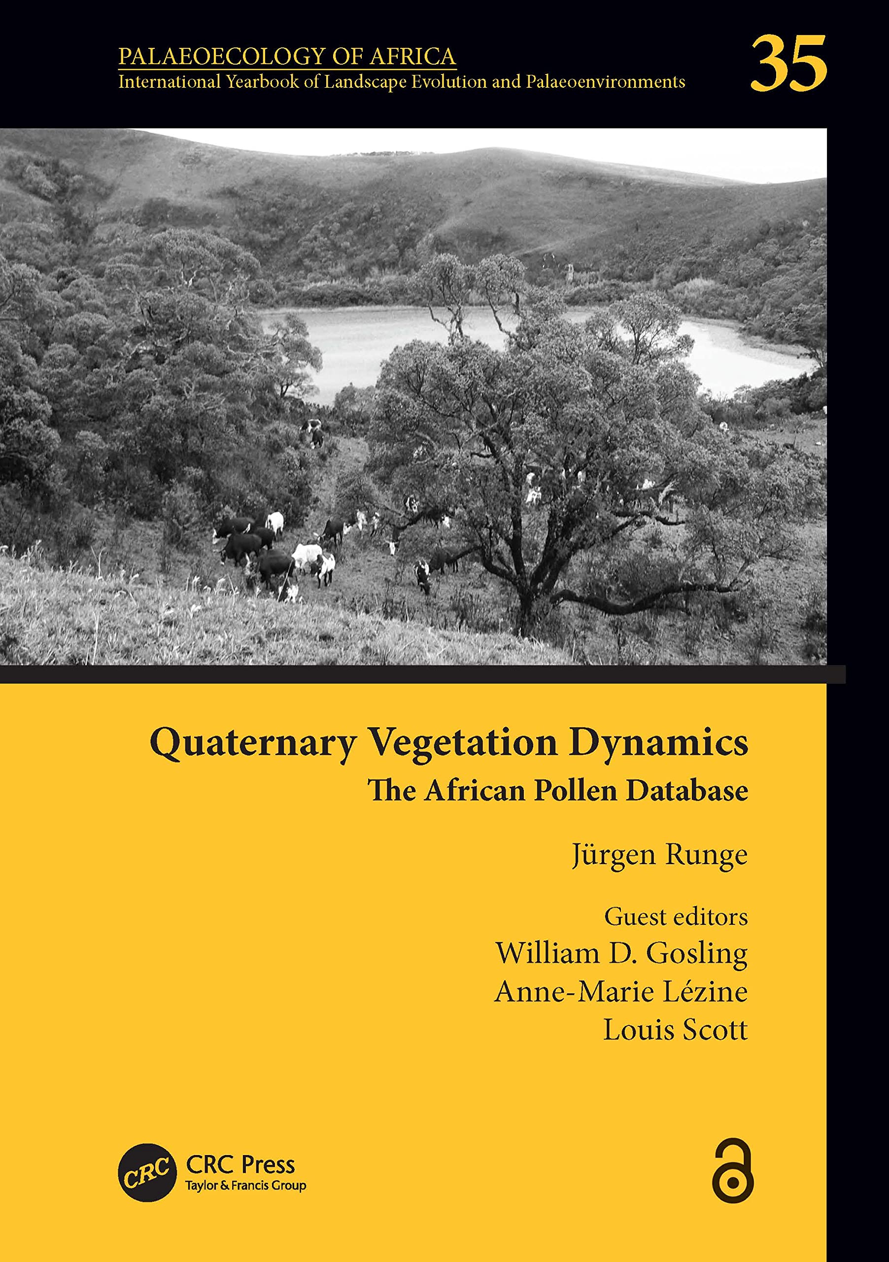 Quaternary Vegetation Dynamics: The African Pollen Database (Palaeoecology of Africa, 35, Band 35)
