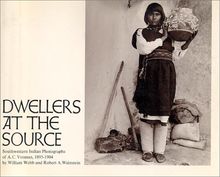 Dwellers at the Source: Southwestern Indian Photographs of A.C. Vroman, 1895-1904