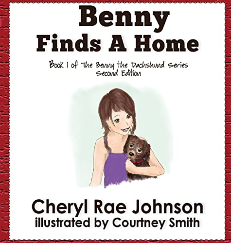 Benny Finds a Home (Benny the Dachshund, Band 1)