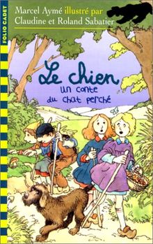 LE CHIEN. Un conte du Chat Perché (Fol Cadet Cla 2)