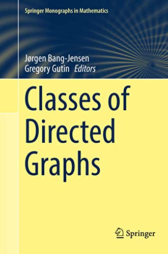 Classes of Directed Graphs (Springer Monographs in Mathematics)