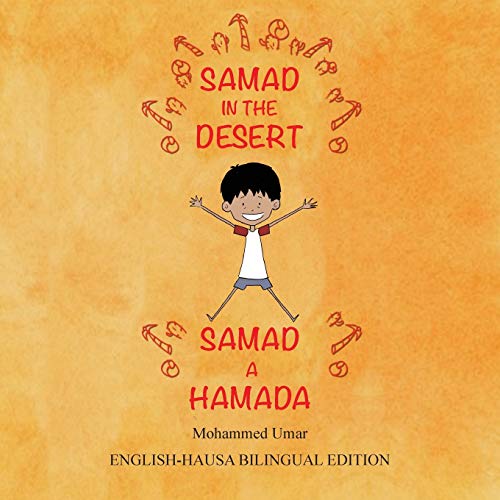 Samad in the Desert: Bilingual English-Hausa Edition