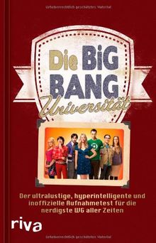 Die Big-Bang-Universität: Das Buch zur TV-Serie The Big Bang Theory