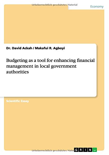 Budgeting as a tool for enhancing financial management in local government authorities