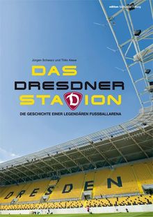 Das Dresdner Stadion: Die Geschichte einer legendären Fußballarena