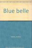 Blue belle (Noir)