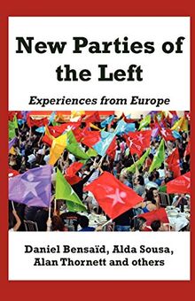 New Parties of the Left: Experiences from Europe (Notebooks for Study and Research)