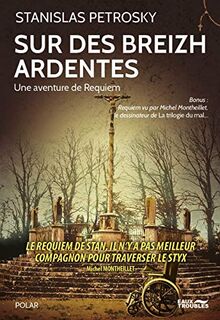 Sur des breizh ardentes : une aventure de Requiem : polar