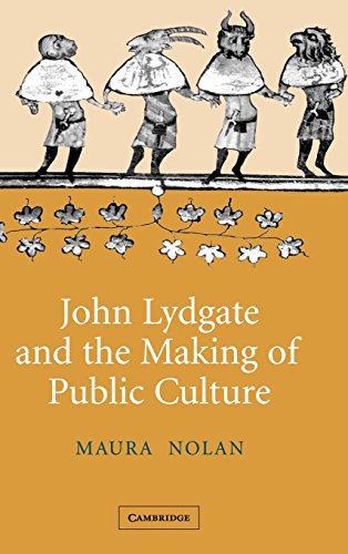 John Lydgate and the Making of Public Culture (Cambridge Studies in Medieval Literature, Band 58)
