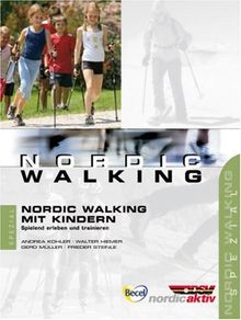 Nordic Walking mit Kindern: Spielend erleben und trainieren