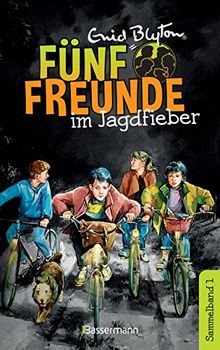 Fünf Freunde im Jagdfieber - DB 01: Sammelband 01: Fünf Freunde erforschen die Schatzinsel/Fünf Freunde auf neuen Abenteuern