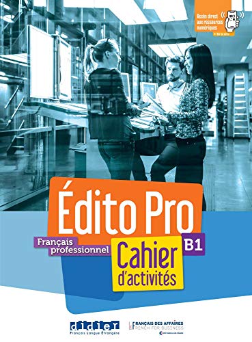 Édito Pro B1: Cahier d'activités+CD mp3+ Onprint