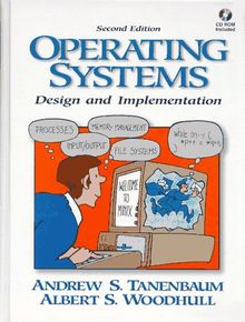 Operating Systems, w. CD-ROM: Design and Implementation