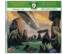 Pollution Police - Die kleinen Pfadfinder 16: Die Jagd nach dem Keltengrab