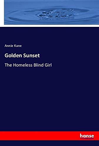 Golden Sunset: The Homeless Blind Girl