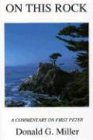 On This Rock: A Commentary on First Peter (Princeton Theological Monograph Series)