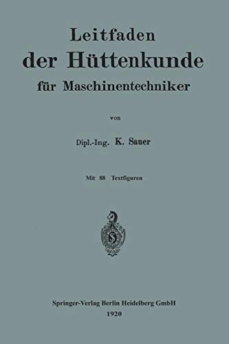 Leitfaden der Hüttenkunde für Maschinentechniker