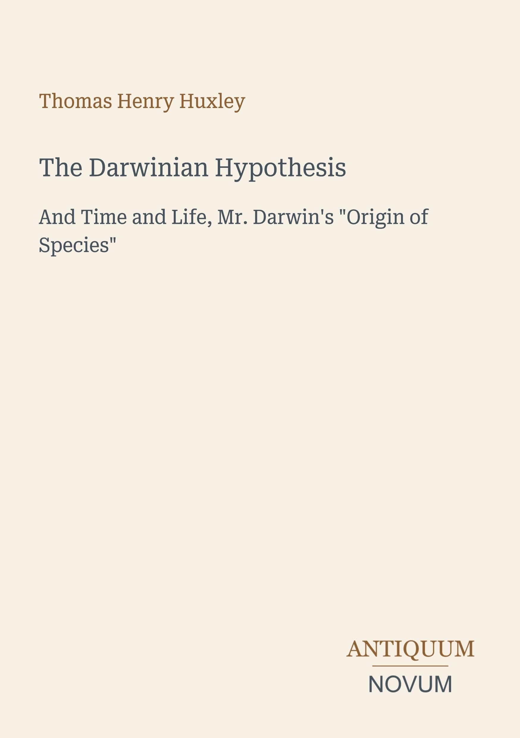The Darwinian Hypothesis