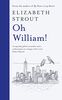 Oh William!: From the author of My Name is Lucy Barton