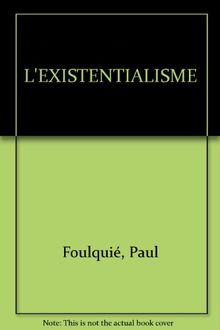 L'EXISTENTIALISME