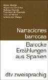 Narraciones barrocas /Barocke Erzählungen aus Spanien: Span. /Dt.