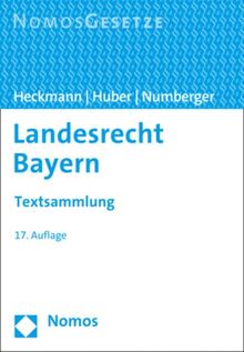 Landesrecht Bayern: Textsammlung - Rechtsstand: 1. September 2022