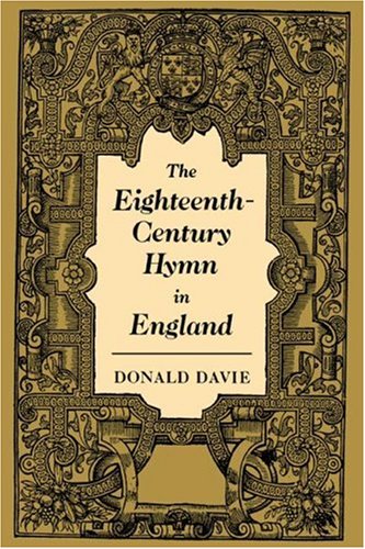 The 18C Hymn in England (Cambridge Studies in Eighteenth-Century English Literature and Thought, Band 19)