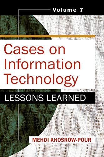 Cases on Information Technology: Lessons Learned (Cases on Information Technology Series)