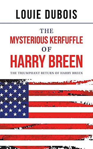 The Mysterious Kerfuffle of Harry Breen: The Triumphant Return of Harry Breen