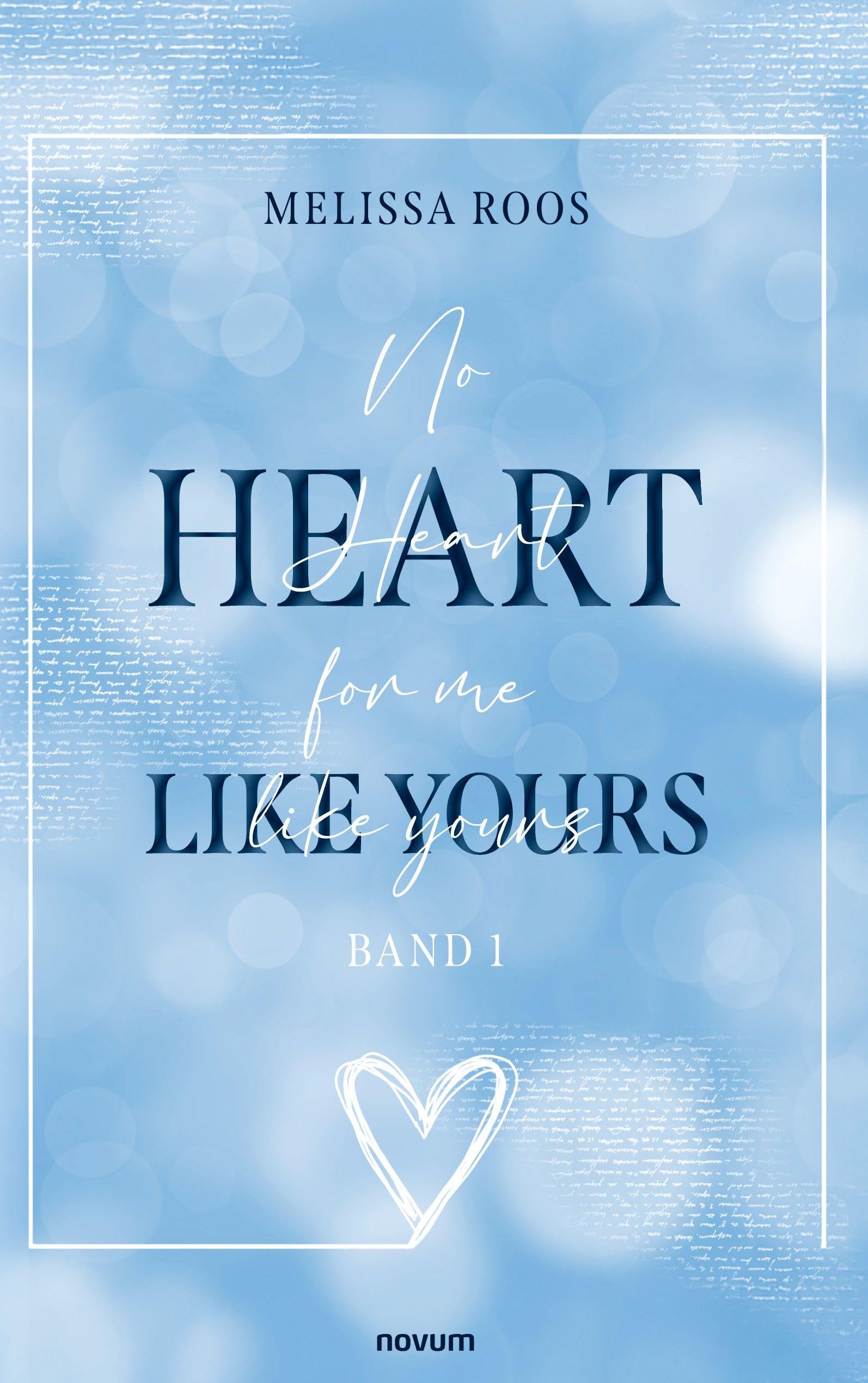 No Heart for me like yours: Band 1