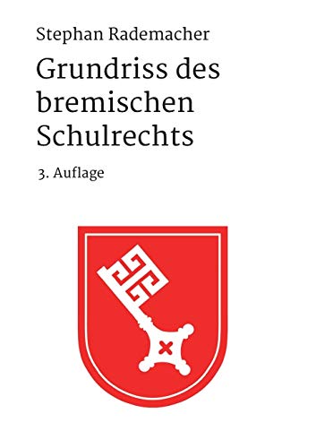Grundriss des bremischen Schulrechts - Stephan Rademacher Kartoniert (TB)