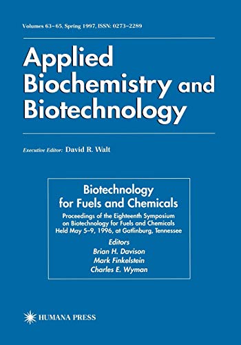 Biotechnology for Fuels and Chemicals: Proceedings of the Eighteenth Symposium on Biotechnology for Fuels and Chemicals Held May 5–9, 1996, at Gatlinburg, Tennessee (ABAB Symposium, 63-65)