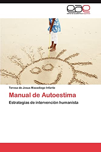Manual de Autoestima: Estrategias de intervención humanista