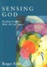 Sensing God: Reading Scripture with All of Our Senses (Cloister Books)