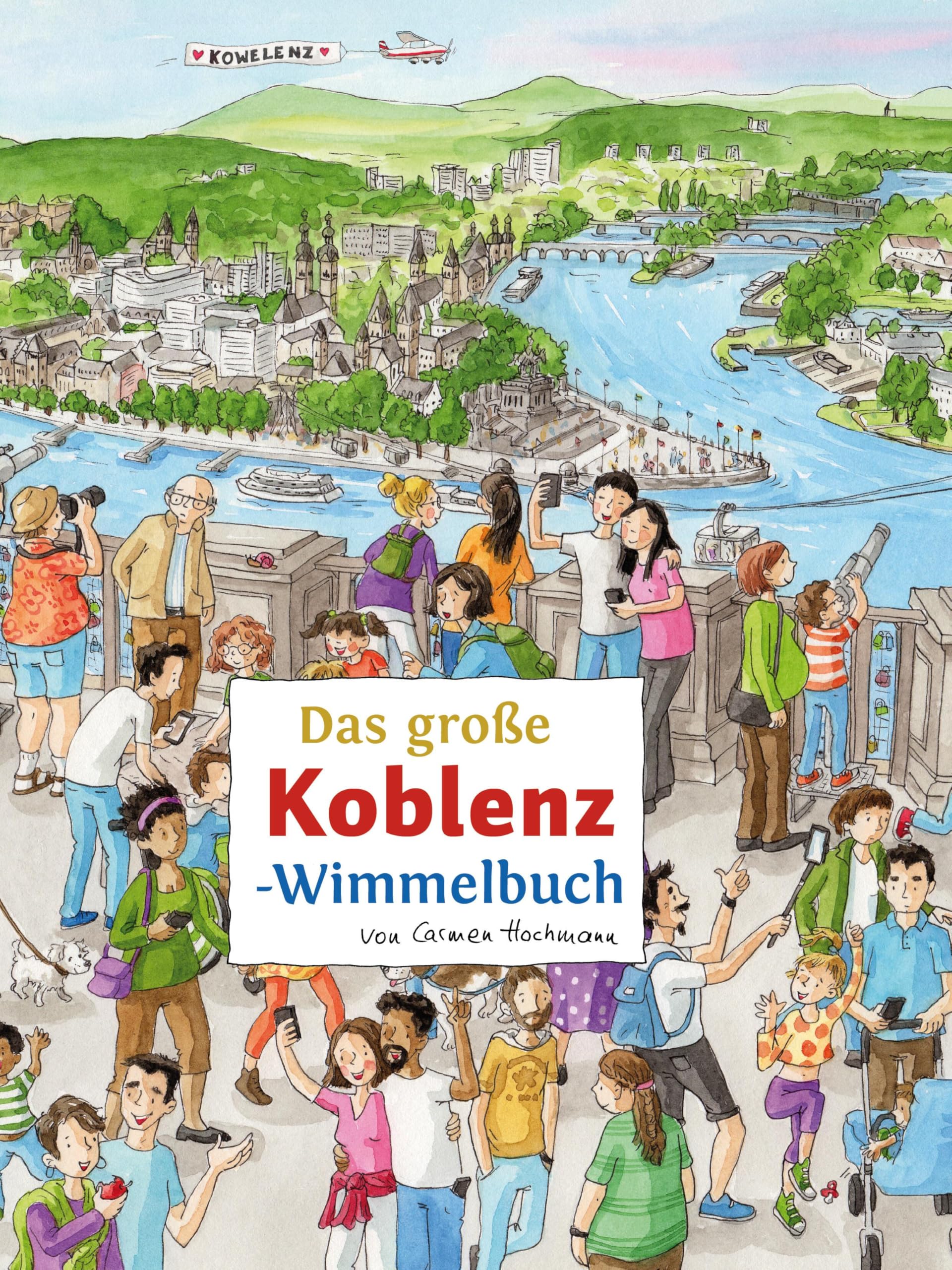 Das große KOBLENZ-Wimmelbuch (Städte-Wimmelbücher)