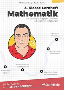 3. Klasse Mathematik Lernheft: mit Lernvideos von Lehrer Schmidt (Mathe mit Lehrer Schmidt: inklusive Lernvideos)