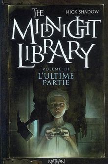 The midnight library. Vol. 3