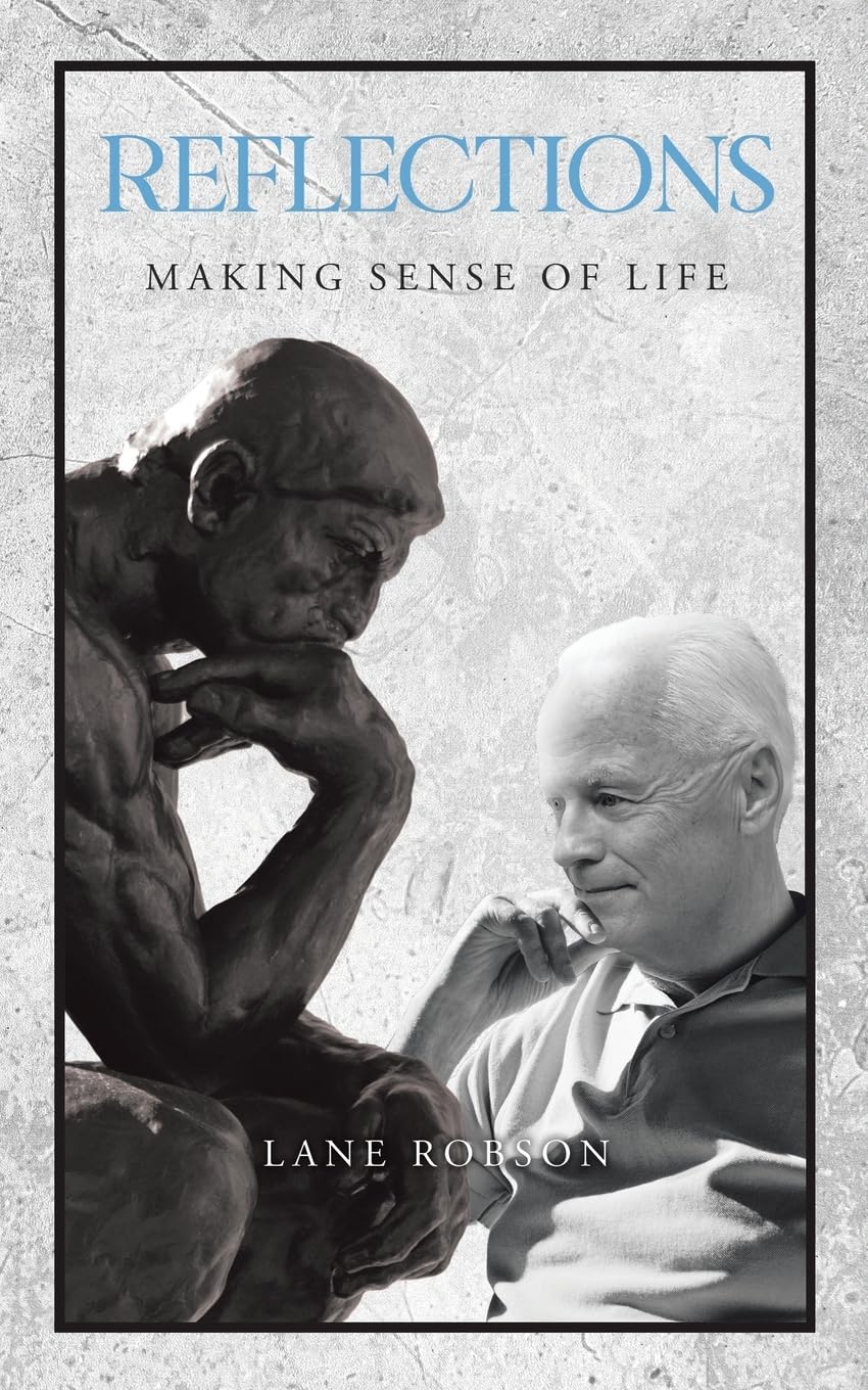 Reflections: Making Sense of Life
